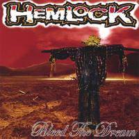 Hemlock (USA-2) : Bleed the Dream